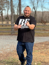 Load image into Gallery viewer, Be Awesome Stacked T-Shirt in Black or White